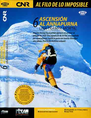 
Juanito Oiarzabal Reaching Annapurna Summit April 29, 1999 To Become The 6th Mountaineer To Climb All 14 8000m Peaks - Ascension Al Annapurna Al Filo De Lo Imposible DVD Cover
